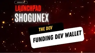 ShogunCrypto.com Shogunex.io launchpad Funding the Dev wallet