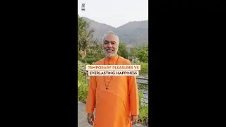 Temporary Pleasures Vs Everlasting Happiness | #swamiswaroopananda #chinmayamission @ChinmayaChannel