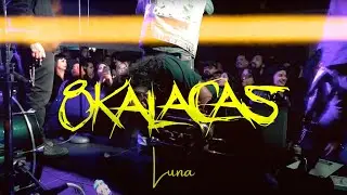 8 Kalacas - Luna (Official Music Video)