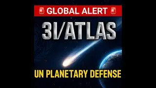 📢 BREAKING: 3I/ATLAS Triggers Global Alert | UN Confirms Formal Planetary Defense 🚨🌍☄️