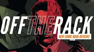 Batman vs Two-Face! Cap vs God! | Off the Rack Podcast