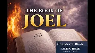 The Book of Joel - 2:18-27 | 
