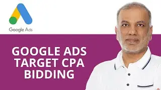 Google Ads Target CPA Bidding