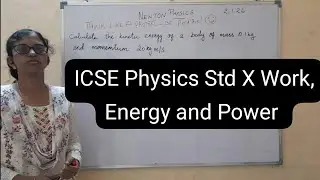 ICSE Physics Std X Work, Energy and Power Numerical ##physics power
