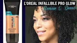 REVIEW + DEMO | L'Oreal Infallible Pro Glow Foundation for Normal/Dry Skin | MelissaQ