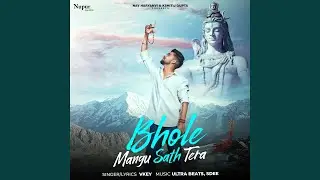 Bhole Mangu Sath Tera