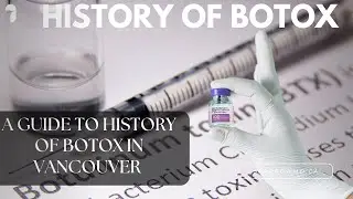 History of Botox in Vancouver