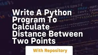 Write a python program to calculate distance between two points