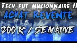 FUT 16 TECH FUT MILLIONNAIRE  (300k /sem)