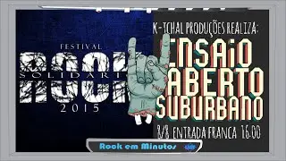 Ensaio Aberto suburbano e Festival Rock Solid&aacute;rio 2015 | Rock em Minutos #17.02