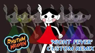 Night Fever (Bee Gees) - Rhythm Heaven Custom Remix