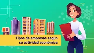 Tipos de empresas seg&uacute;n su actividad econ&oacute;mica