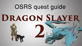[OSRS] Dragon Slayer 2 Quest Guide Full |OldSchool Runescape