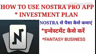 NOSTRA PRO APP |HOW TO EARN MONEY FROM NOSTRA PRO APP HINDI |NOSTRA PRO APP से पैसे कैसे कमाए|