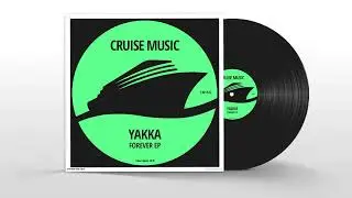 Yakka - Forever (Original Mix) [CMS142]