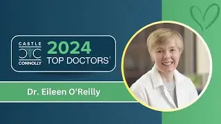 2024 Top Doctor Spotlight: Dr. Eileen O'Reilly