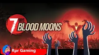 Awesome New 7 Days To Die Spin Off 7 Days Blood Moons Gameplay | Streamer Weekend Playtest! EP 3