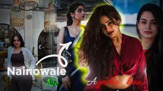Nainowale Ne | Ayesha khan | Ae Inspired | Alight Motion | PRESET For Alight Motion