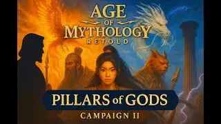 ⚔️ Pillars of the Gods &ndash; Divine Intervention | Age of Mythology: Retold Campaign  🏯