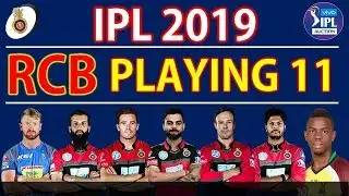 IPL 2019 | Royal Challengers Bangalore Best Playing XI | RCB playing XI