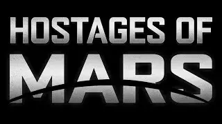 Короткометражный Фильм  -  Next Gen | Hostages of Mars |