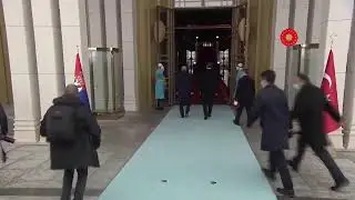 Sırbistan Cumhurbaşkanı Aleksandar Vucic’i Resmî Karşılama Töreni