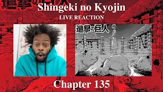 Attack on titan Chapter 135 ( 進撃の巨人 135 ) Live reaction