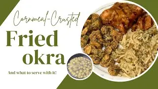 Crispy, Cornmeal Fried Okra