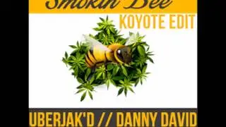 Smokin' Bee (Koyote Edit) Zedd // Botnek // Uberjak'd // Danny David