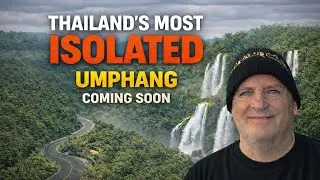 Umphang: Thailand&rsquo;s Most Isolated Town