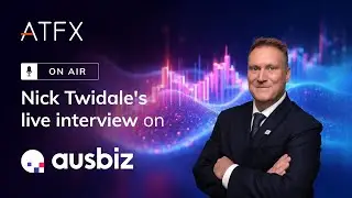 ATFX On Air: Nick Twidale's Live Interview with ausbiz (21 August)
