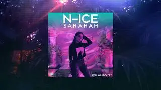 N-ice - Sarahah (Prod. By Nick Green)