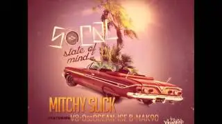 Mitchy Slick - So Cal State of Mind (feat. V8, OsoOcean, Ise B & Mak90) [Prod. by Trox]