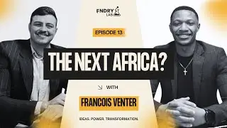 Unifying Africa: Francois Venter on Pan-Africanism, Land Reform & Youth Empowerment