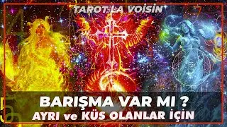 Ayrı Olanlar Küsler Ve İletişimi Olmayanlar İçin Barışma Var Mı Adım Olacak Mı |Tarot Yorumu🔮