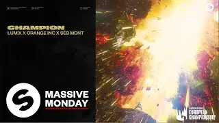 LUM!X x Orange INC x S&eacute;b Mont - Champion (Summer 2021 LEC Playoffs Anthem) [Official Audio]