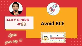 Daily Spark#83 - Avoid BCE - Dr Poorani, HAS ACADEMY
