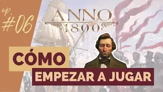 CÓMO JUGAR - Tutorial ANNO 1800 en español. La población crece