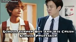 School Topper Boy And His Crush School Professor