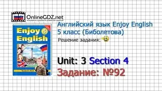Unit 3 Section 4 Задание №92 - Английский язык 