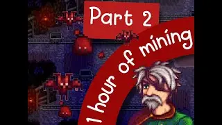 1 hour of mining in Stardew Valley, Gameplay sound only! Part 2