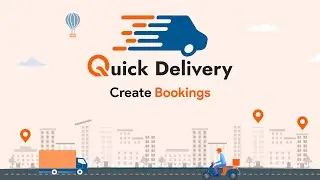 How to Create Bookings in a Delivery Management Software | Live Demo | Quickdelivery | Quickworks |