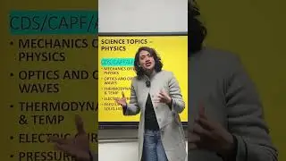 Most Important Science (Physics) topics for UPSC CDS I CAPF I AFCAT