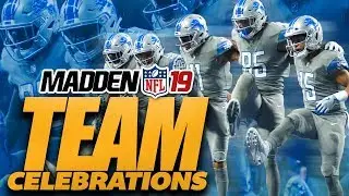 MADDEN 19 TEAM CELEBRATIONS!!!