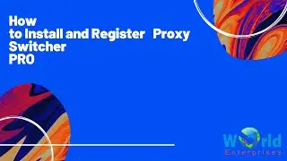How to Install and Register   Proxy Switcher PRO