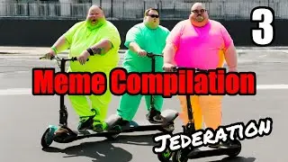 Jederation Meme Compilation 3