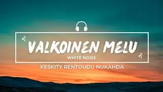 10h VALKOINEN KOHINA | rentoutumiseen, keskittymiseen ja nukahtamiseen | musta tausta