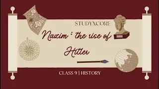 Nazim : The Rise of Hitler | class 9 | History