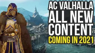 All Content Coming To Assassin's Creed Valhalla In 2021 (AC Valhalla DLC)