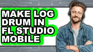 How to Make Log Drum in Fl Studio Mobile (easy Method)